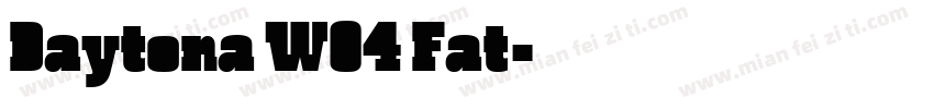Daytona W04 Fat字体转换